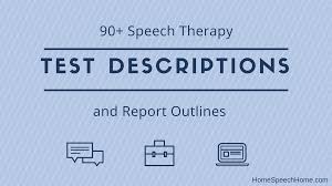 90 Speech Therapy Test Descriptions At Your Fingertips