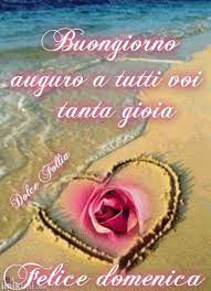 Immagini del buongiorno, aforismi, frasi e cartoline del buongiorno da condividere gratis su whatsapp, facebook e pinteres. Buona Domenica Con Gioia Buongiornoate It