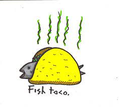 Check spelling or type a new query. Fish Taco By Uncleguts On Deviantart