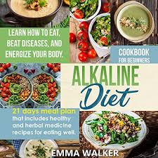 These alkaline diet lunch and dinner recipes will make up a large portion of your everyday diet. Alkaline Diet By Emma Walker Audiobook Audible Com