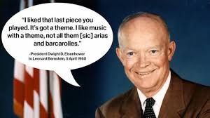 Music inspired by Eisenhower's quote to Bernstein