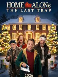 🎬 Home Alone: The Final Lockdown (2026) 👉 Macaulay Culsson, Joe Pesci,  Daniel Stern The halls are decked, the traps are set, and a legend is back  in the game. In Home