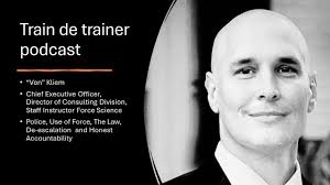 Von Kliem: Police, Use Of force, De-escalation and honest accountability!