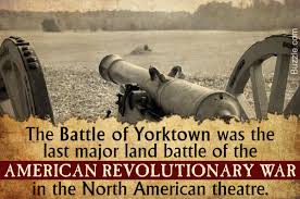 Timeline Effects And Significance Of The Battle Of Yorktown 1781 Yorktown Battle Siege Of Yorktown