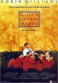 El Club De Los Poetas Muertos Cartel El Club De Los Poetas Muertos Frases De Cine Poetas Muertos