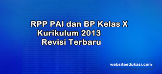 Adapun jenis rpp yang akan saya bagikan disini yaitu bentuk rpp yang sudah merupakan rpp. Rpp Pai Dan Bp 1 Lembar Kelas 10 K13 Revisi 2020 2021 Lengkap Websiteedukasi Com