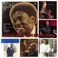 "Remembering Freddy Cole Music...