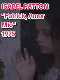 ISABEL PATTON "Patrick, Amor Mío" #romance #musica #Viral #fyp #parati  #recuerdos #amar