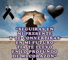 Una pequeña colección de frases para una tia fallecida, en esos momentos en el que pierdes a una tia, ella que tal vez fue como tu mama. Frases Para Una Tia Fallecida Imagenes De Luto Frases Para Tias Frases Para Fallecidos Imagen De Duelo