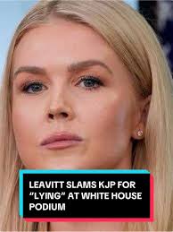 Karoline Leavitt Critiques Karine Jean Pierre's Comments