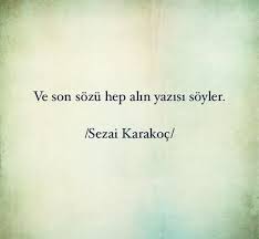 Sezai Karakoc Ozlu Sozler Alinti Sozler Alintilar