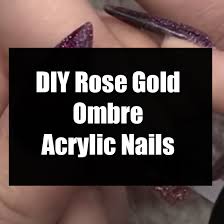 Shellac nails acrylic nails nail drawing rainbow nails. Diy Rose Gold Ombre Acrylic Nails