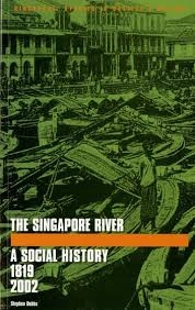 The Singapore River Ebook By Stephen Dobbs Rakuten Kobo In 2020 Singapore River History Of Singapore National University Of Singapore