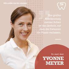 Lernen Sie unser Praxis-Team kennen. Heute stellen wir Ihnen Dr. med. dent. Yvonne  Meyer vor. Nach ihrem erfolgreich abgeschlossenen Studium der Zahnheilkunde  an der medizinischen Hochschule Hannover und zahlreichen Weiterbildungen,  führte Dr.