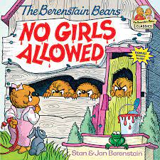 Maybe you would like to learn more about one of these? The Berenstain Bears No Girls Allowed By Stan Berenstain Jan Berenstain 9780394873312 Penguinrandomhouse Com Books