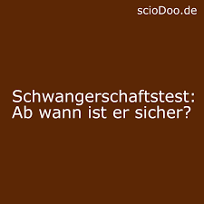 Hier erfährst du alles zum thema! Schwangerschaftstest Ab Wann Ist Das Testergebnis Sicher Sciodoo