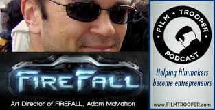 004: Adam McMahon, Art Director of FireFall