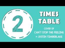 2 Times Table Song Cover Of Can T Stop The Feeling By Justin Timberlake Youtube In 2020 Multiplication Songs Learning Multiplication Facts Times Tables
