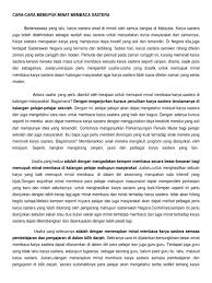 Oleh hal demikian, ibubapa harus mengamalkan minat membaca pada diri sendiri supaya dapat meneladani. Cara Pupuk Karya Sastera