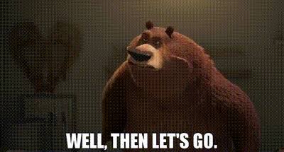 YARN | Well, then let's go. | Open Season | Video clips by quotes | 675aeb1a | 紗