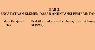 We did not find results for: Bab 2 Pencatataan Elemen Dasar Akuntansi Pemerintah Daerah Wali Computer