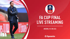 Fa cup final, arsenal vs chelsea highlights: Fa Cup Final Live Stream Watch Chelsea V Arsenal Online