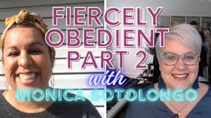 Fiercely Obedient w/ Monica Sotolongo pt. 1