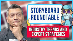 Storyboard Roundtable: Key Trends and Strategies from Industry Experts