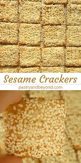 Sesame Crackers These Sesame Seed Crackers With Olive Oil Are So Delicious And Easy To Make You Can Make Sesame Seeds Recipes Healthy Crackers Cracker Recipes