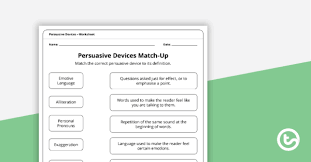 To make a story, a novel, novella, poem or anything relatable it has to be evoking. Persuasive Devices Teaching Resources Worksheets Activities Teach Starter