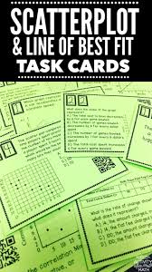 Scatter Plots And Line Of Best Fit Task Cards With Qr Codes Math Task Cards Line Of Best Fit 8th Grade Math