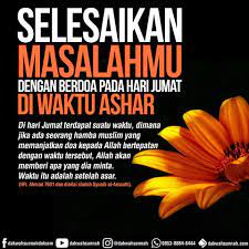 Waktu Mustajab Berdoa Hari Jumat Di Waktu Ashar Islamic Quotes Kata Kata Indah Bijak