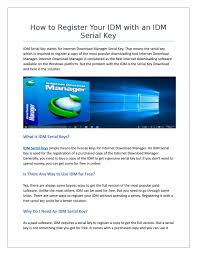 Internet download manager is a very useful tool with which you will be able to duplicate the download speed, the remaining times will be reduced. How To Register Your Idm With An Idm Serial Key By Idm Key Issuu