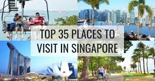 Here are some of the top. 35 Popular Places To Visit In Singapore 1 3 24 Must Go