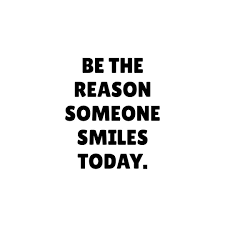 Inspirational Smile Black And White Quotes Be The Reason Someone Smiles Today Inspirational Quotes Quotes Quoteoftheday Motivation Tuesday Quotes Quotes Motivational Quotes