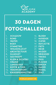 Dertig Dagen Fotografie Challenge Daag Jezelf Uit Fotografie Thema Fotografie Foto Uitdagingen