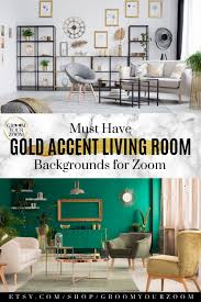 Gold Accents Living Room Zoom Background 4 Virtual Backgrounds For Video Call Home Living Stock Photo Digital Download In 2020 Gold Accents Living Room Living Room Accents Living Room Background