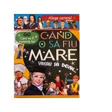 In concluzie aceasta este meseria visurilor mele cu nu cred ca trebuie. Cand O Sa Fiu Mare Vreau Sa Devin De Diverta