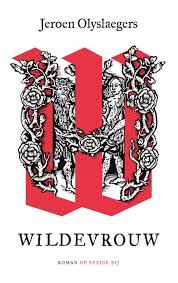 Wildevrouw Jeroen Olyslaegers 9789403113012 Standaard Boekhandel