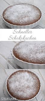 Schneller Und Supereinfacher Schokokuchen Elbcuisine Schokokuchen Kuchen Rezepte Einfach Schnelle Kuchen Backen