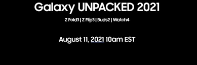 Samsung unpacked has been set for thursday 14 january, and we're expecting details on a fleet of. Samsung Galaxy Unpacked Event Offenbar Am 11 August 2021