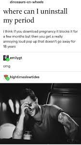 Tumblr Posts About Periods That Ll Make Anyone With A Uterus Laugh And Wince