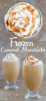 Frozen Caramel Macchiato Recipe Healing Tomato Recipe Caramel Macchiato Recipe Coffee Recipes Macchiato Recipe