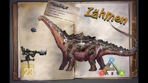 What was the big dinosaur? Ark Survival Evolved Guide Deutsch Titanosaurus Zahmen Ft Youtube