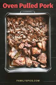 Rub all over the pork shoulder. Crispy Oven Pulled Pork Family Spice