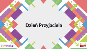 Przyjaźń jest niezwykle ważna dla każdego człowieka, dlatego warto zastanowić się, jak można uczcić ten dzień. Dzien Przyjaciela 2021 Kalendarz Bimkal Pl
