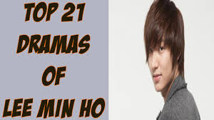 Lee min ho's gone a long way from his humble beginnings as a waiter on the 2005 drama recipe of love. Lee Min Ho Korean Dramas List My Top 21 Favorite Lee Min Ho Dramas Youtube