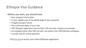 Ethiopia has a population of 92.2m people and the capital is addis ababa. Ethiopia Visa Guidance Ppt Download