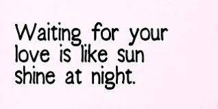 Quotes About Waiting For Love Waiting Quotes Waiting For Love Waiting For Love Quotes