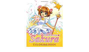 Please everyone, get in touch with your inner preschooler and go. Amazon Com Cardcaptor Sakura Coloring Book Coloring Book Anime Gift For Adults And Kids 9798671250473 Bowen Qeyomi Books